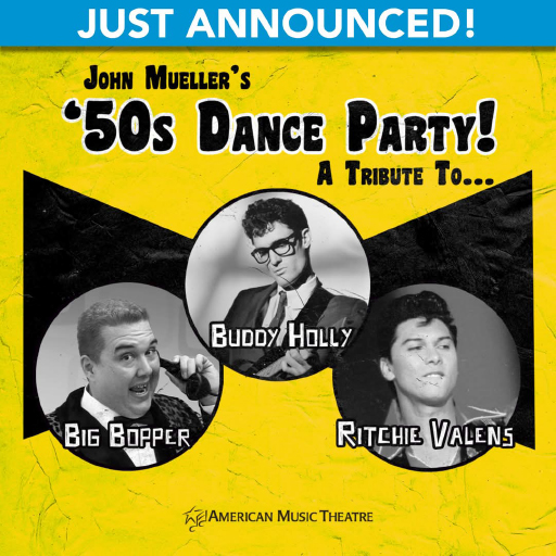 50s Dance Party: The Music of Buddy Holly, The Big Bopper and Ritchie Valens