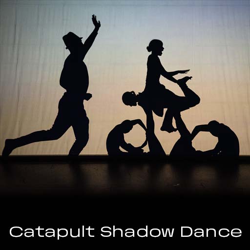 Catapult Shadow Dance