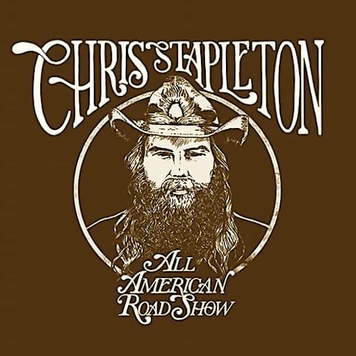 Chris Stapleton's All-American Road Show