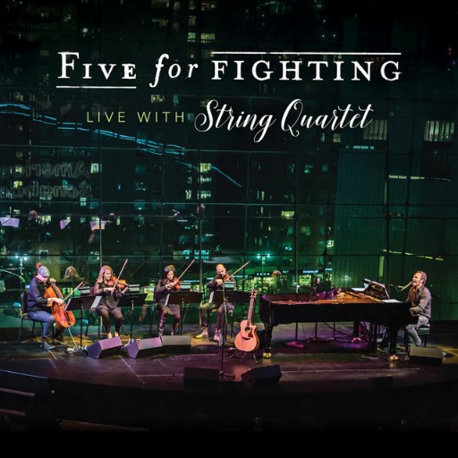 Five For Fighting & String Quartet