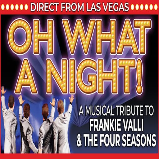 Oh What A Night - Frankie Valli and The Four Seasons Tribute